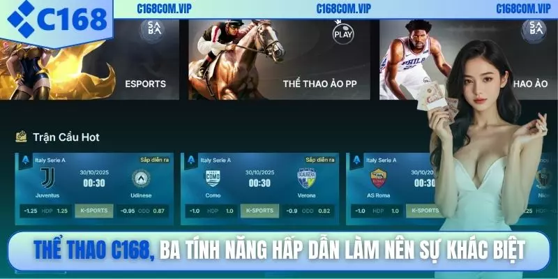 Thể thao C168, ba tính năng hấp dẫn làm nên sự khác biệt